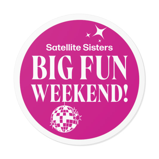 Big Fun Weekend Round Vinyl Stickers